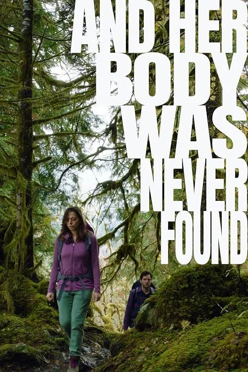 And Her Body Was Never Found